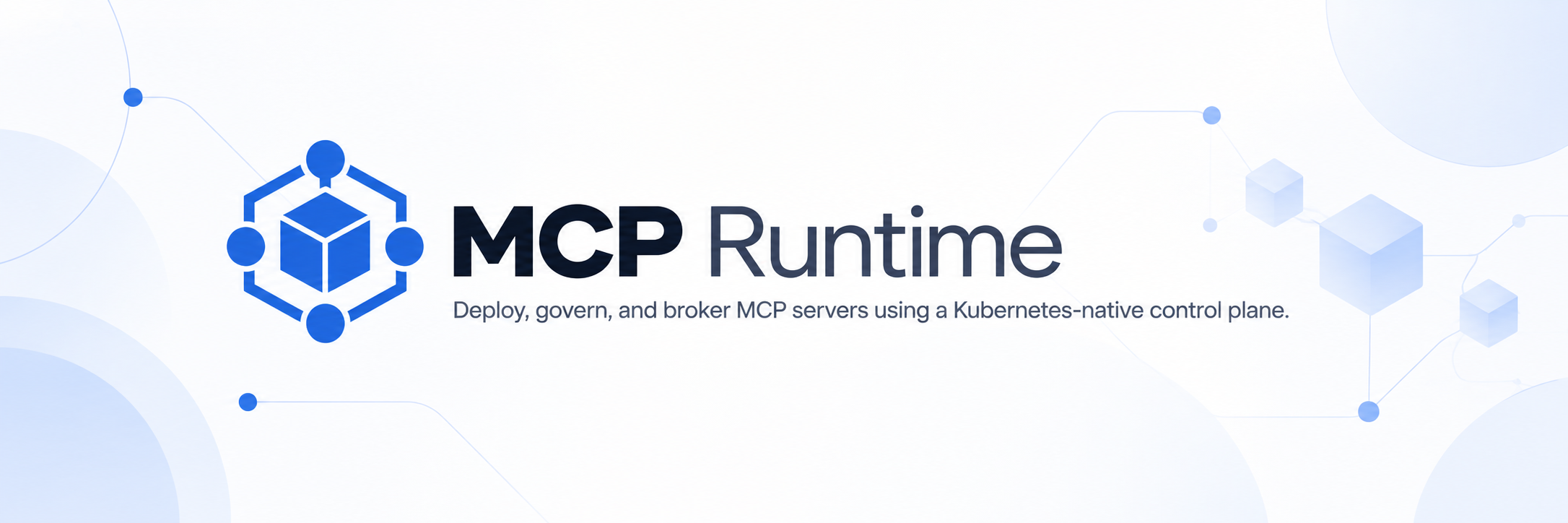 MCP Runtime: deploy, govern, and broker MCP servers using a Kubernetes-native control plane